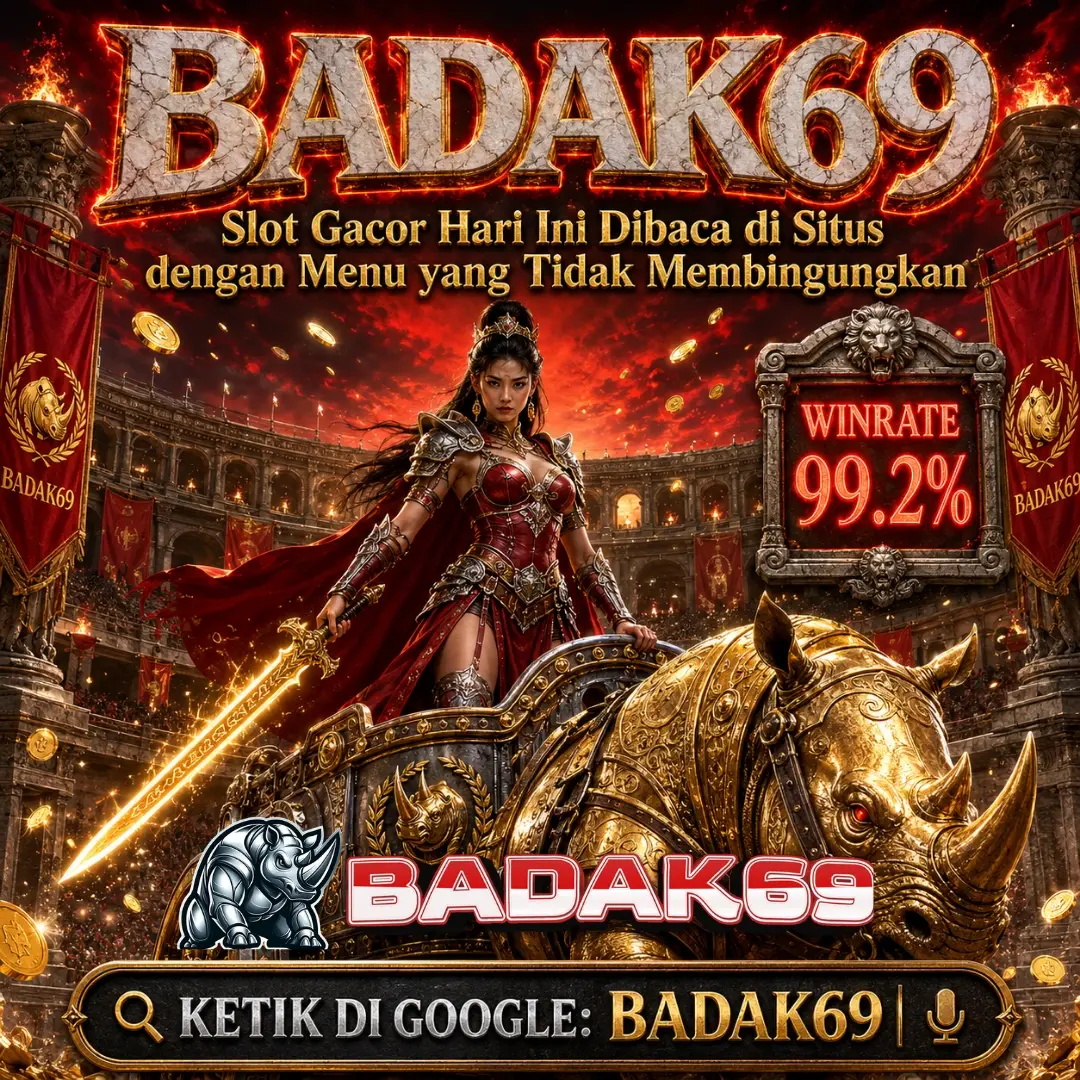 BADAK69 : Slot Gacor Hari Ini Dibaca di Situs dengan Menu yang Tidak Membingungkan