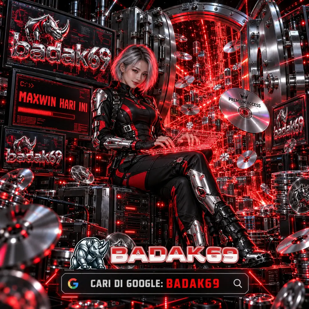 BADAK69 : Platform Hiburan Resmi yang Aman dan Legal dengan Arah Informasi Lebih Jelas