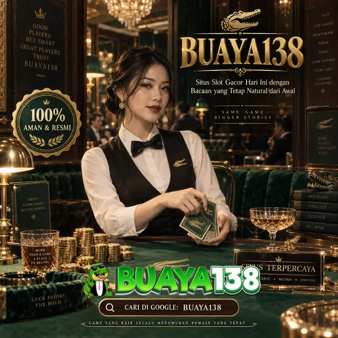 BUAYA138 : Situs Slot Gacor Hari Ini dengan Bacaan yang Tetap Natural dari Awal