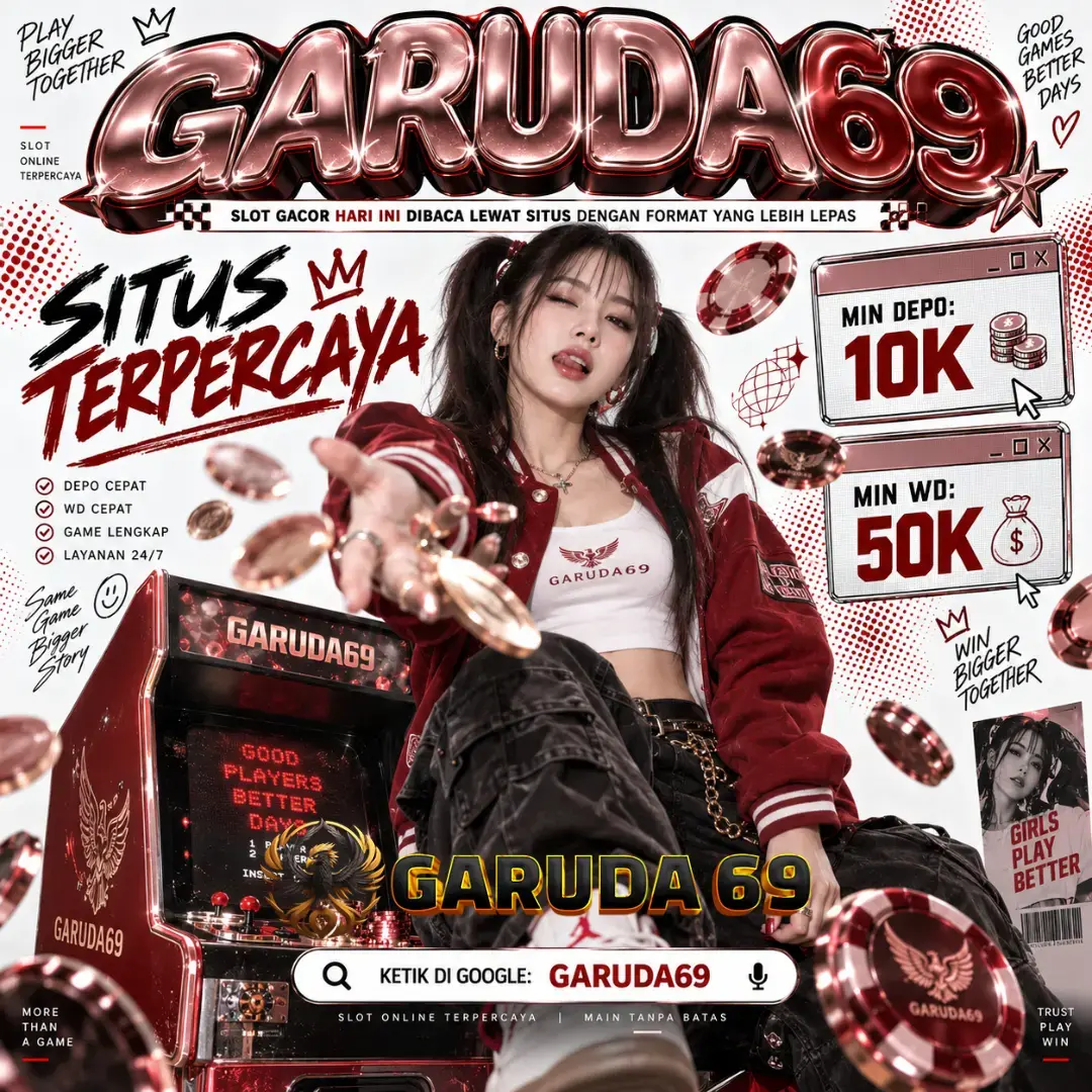 GARUDA69 : Slot Gacor Hari Ini Dibaca Lewat Situs dengan Format yang Lebih Lepas