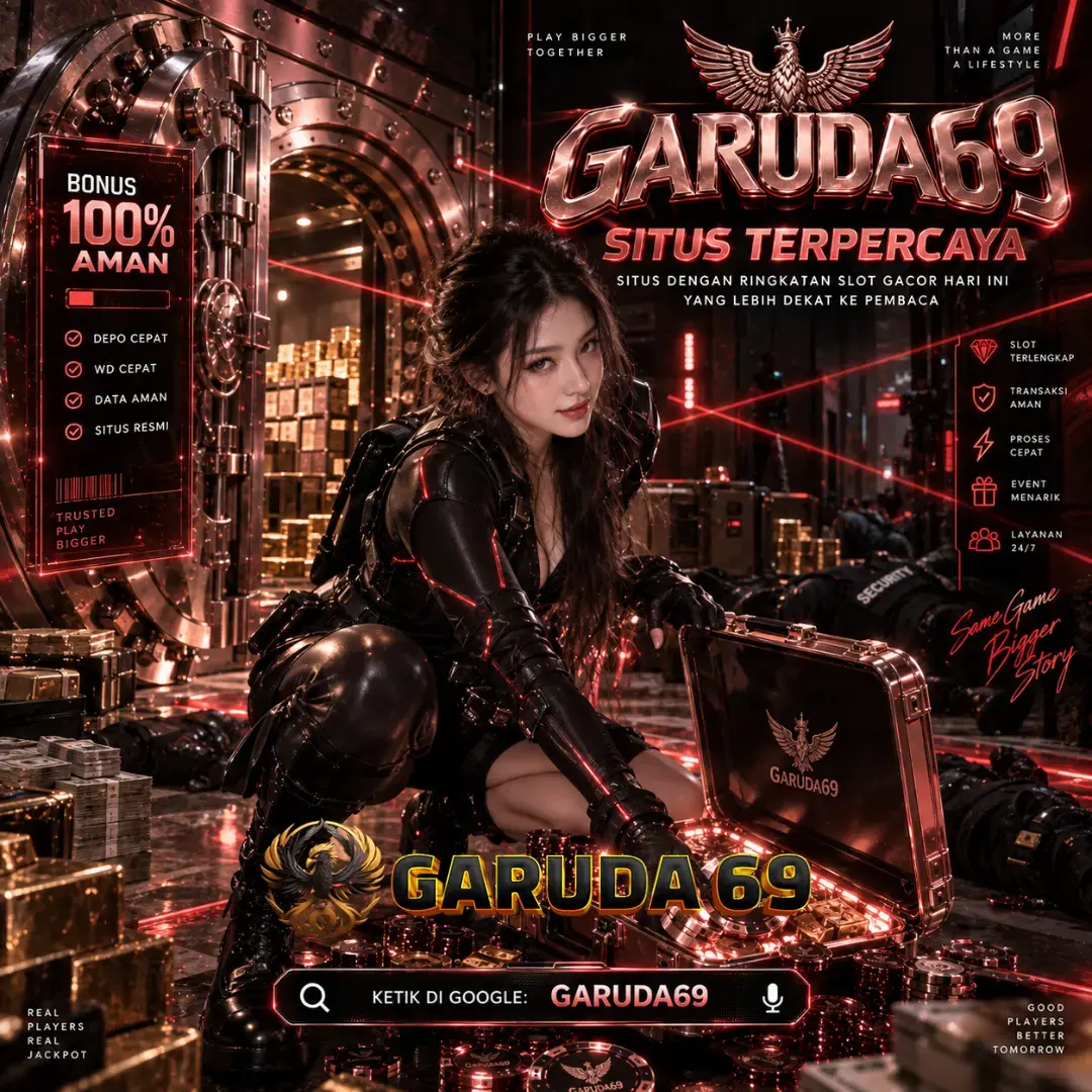 GARUDA69 : Situs dengan Ringkasan Slot Gacor Hari Ini yang Lebih Dekat ke Pembaca
