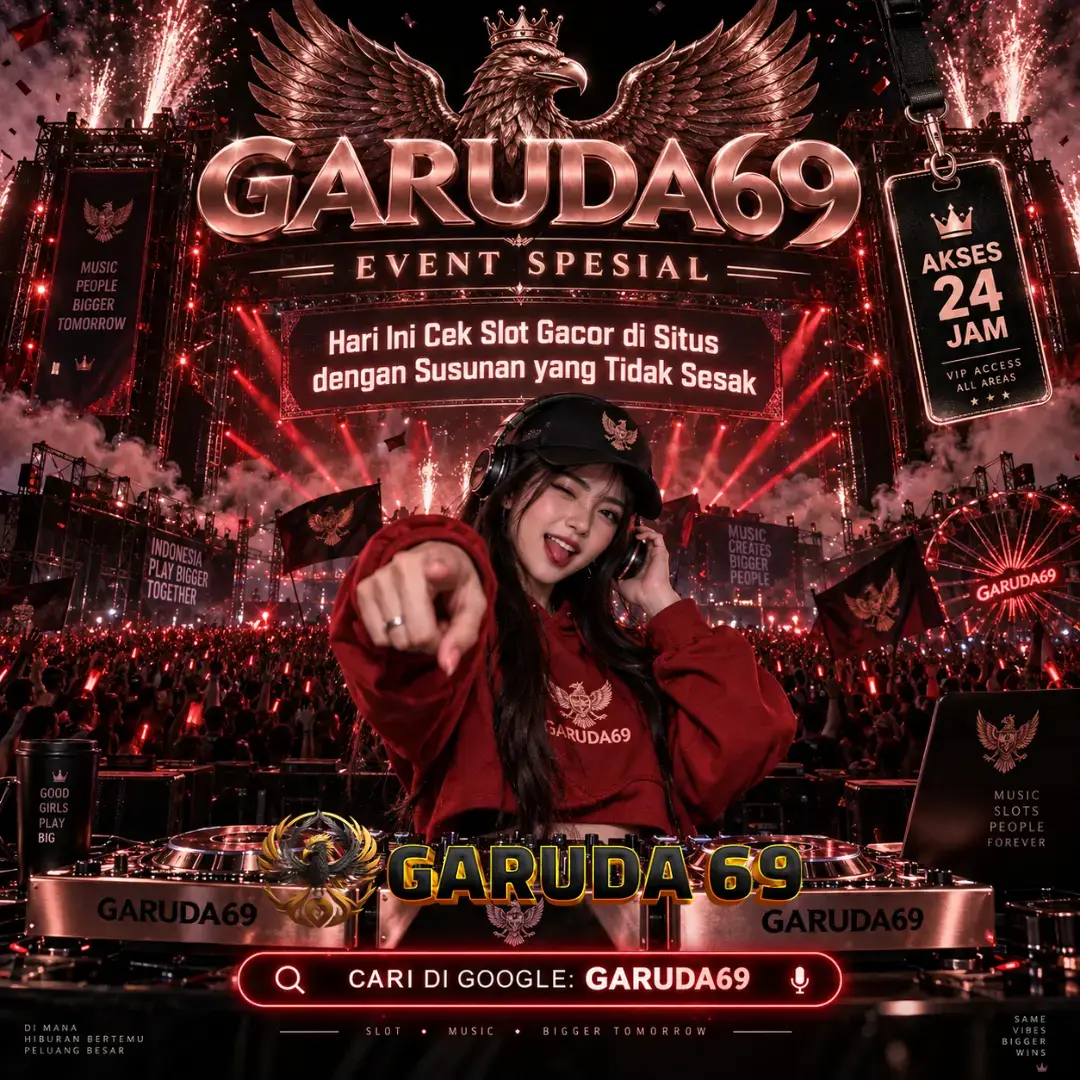 GARUDA69 : Hari Ini Cek Slot Gacor di Situs dengan Susunan yang Tidak Sesak