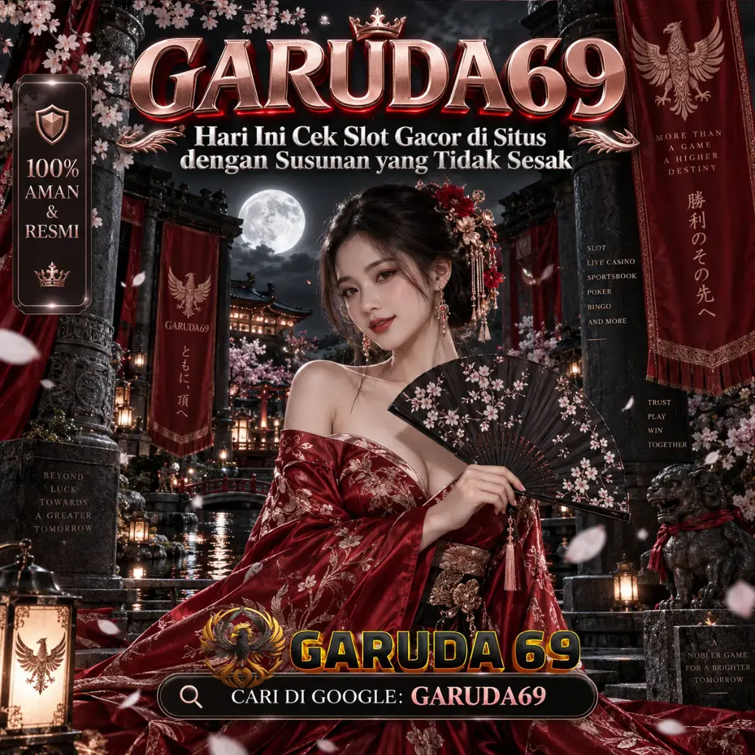 GARUDA69 : Hari Ini Cek Slot Gacor di Situs dengan Susunan yang Tidak Sesak