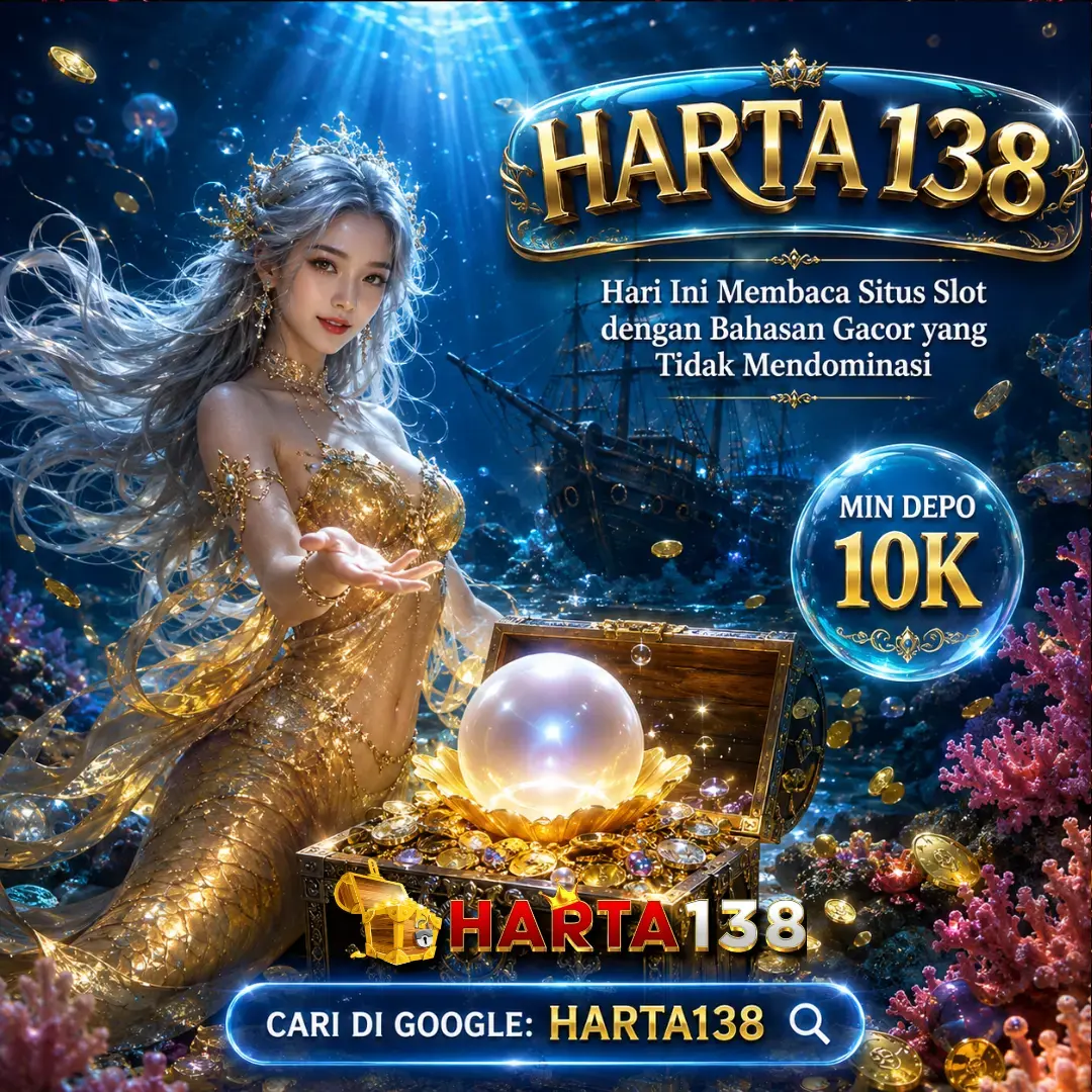 HARTA138 : Hari Ini Membaca Situs Slot dengan Bahasan Gacor yang Tidak Mendominasi