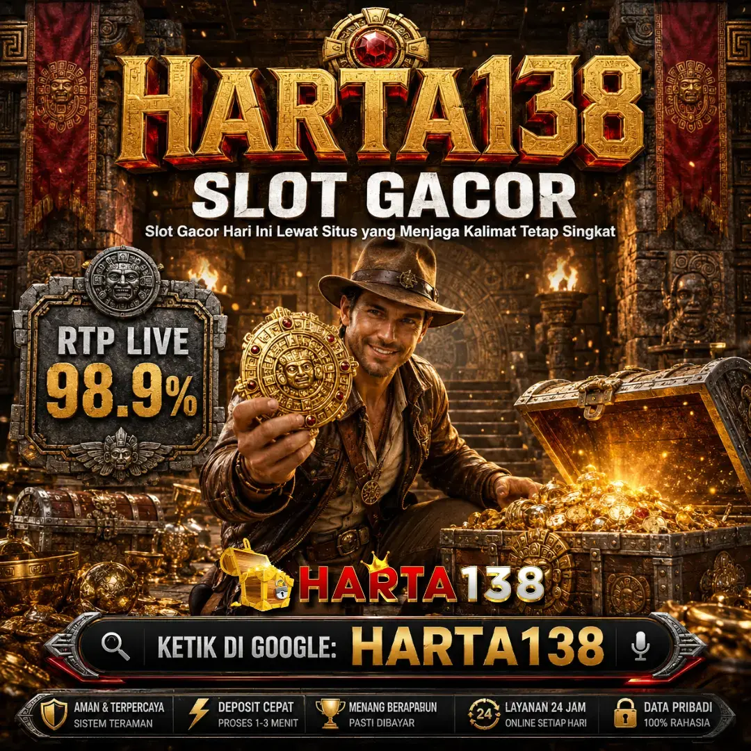 HARTA138 : Slot Gacor Hari Ini Lewat Situs yang Menjaga Kalimat Tetap Singkat