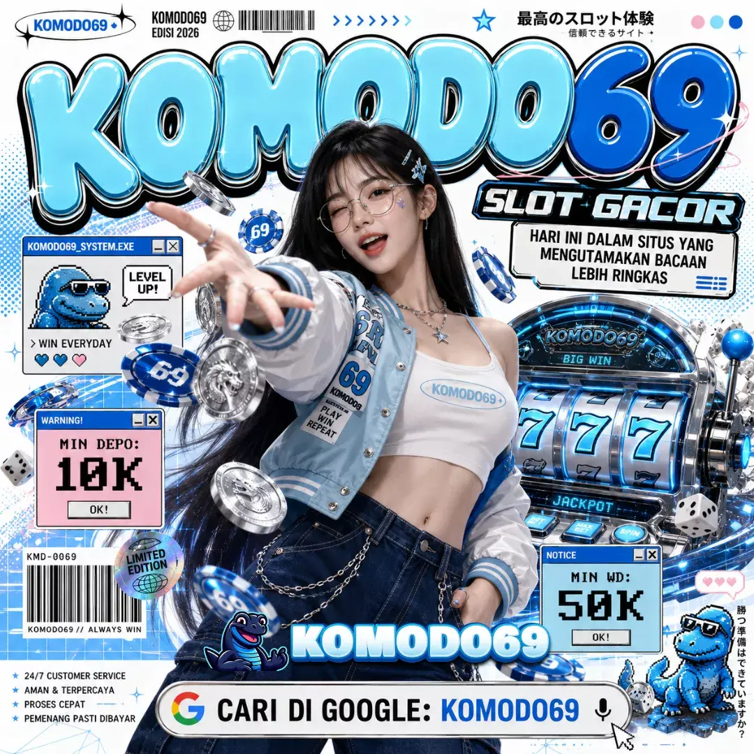 KOMODO69 : Situs Slot Gacor Hari Ini dengan Nuansa Bacaan yang Tidak Berat