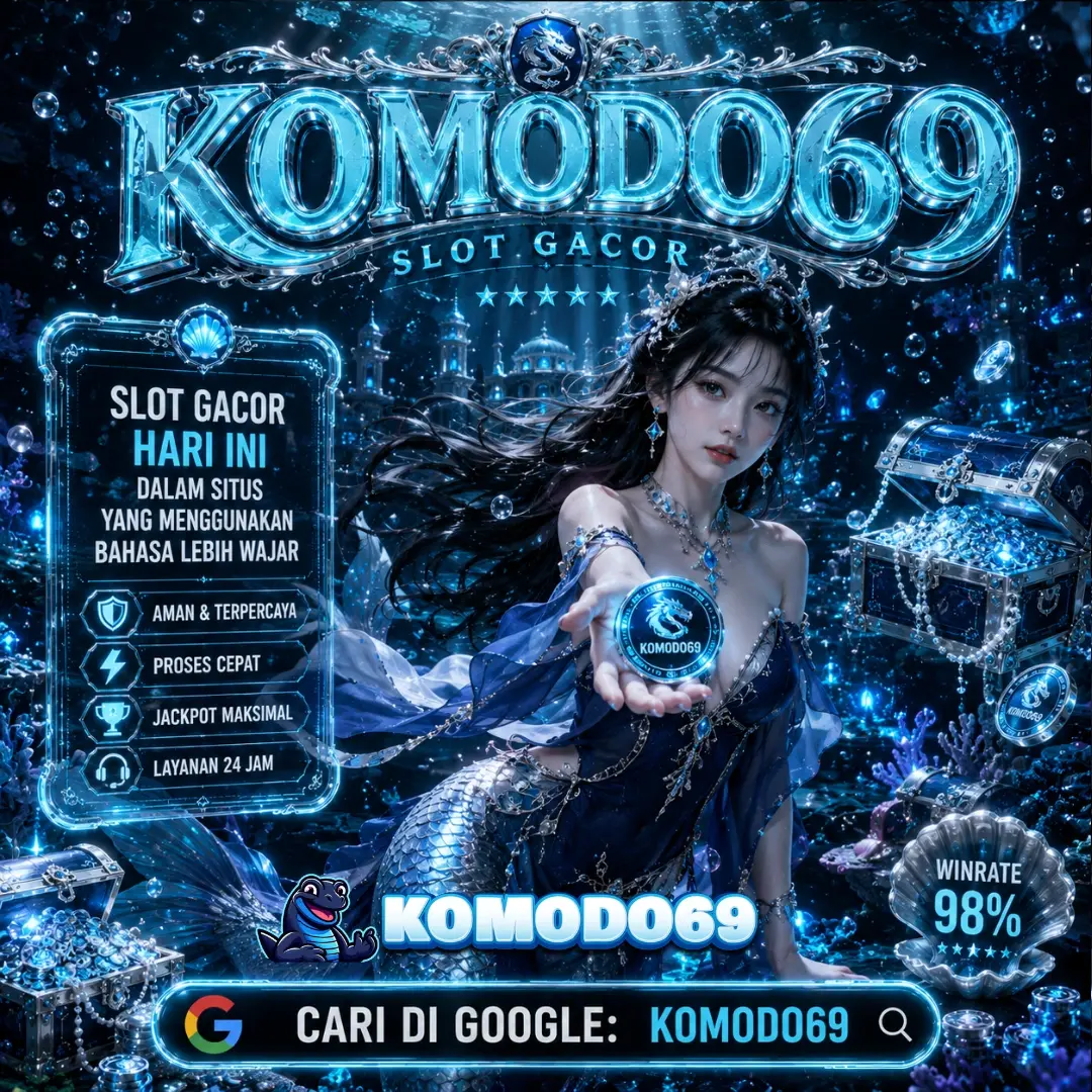 KOMODO69 : Slot Gacor Hari Ini dalam Situs yang Menggunakan Bahasa Lebih Wajar