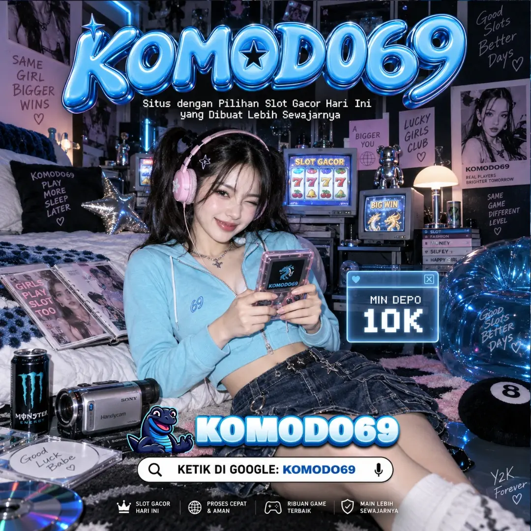 KOMODO69 : Situs dengan Pilihan Slot Gacor Hari Ini yang Dibuat Lebih Sewajarnya