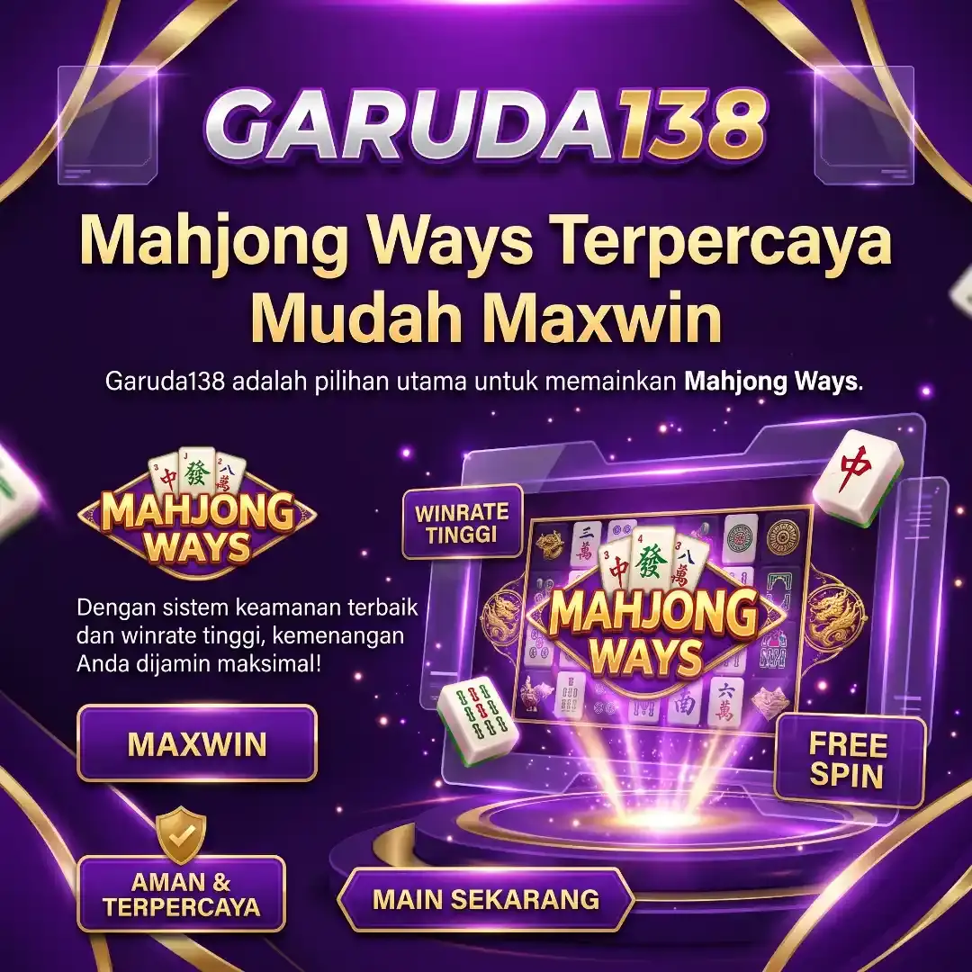 Garuda138 - Situs Mahjong Ways Terpercaya & Mudah Maxwin