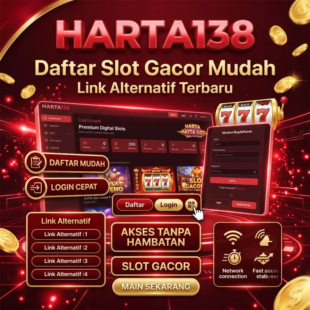 Harta138: Daftar Slot Gacor Mudah & Link Alternatif Terbaru