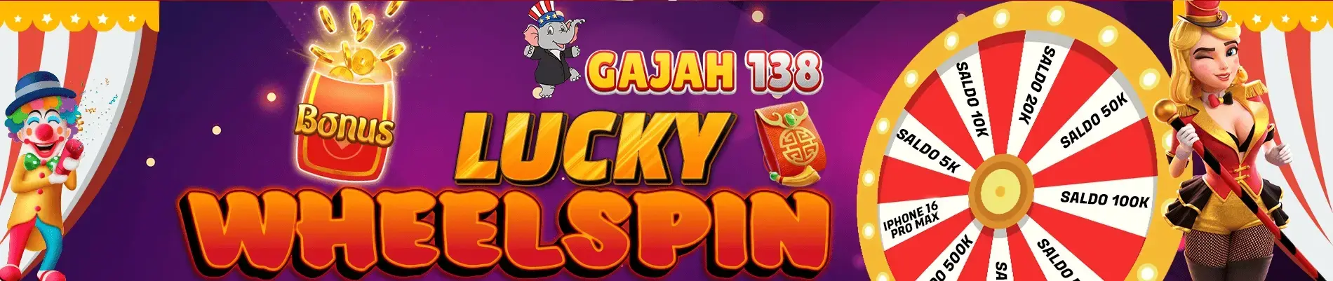 BONUS LUCKY WHEELSPIN GAJAH138