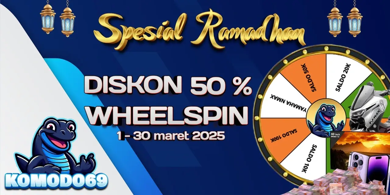 Komodo69 Special Ramadhan Diskon Wheelspin