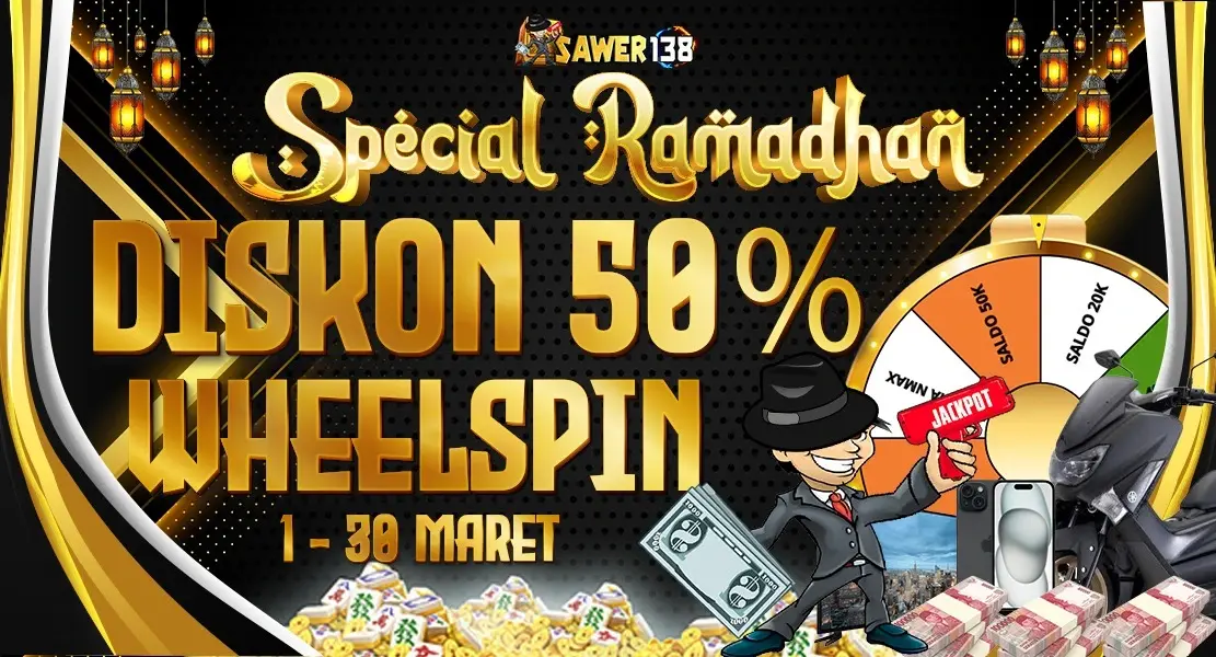 Sawer138 Special Ramadhan Diskon Wheelspin 50%