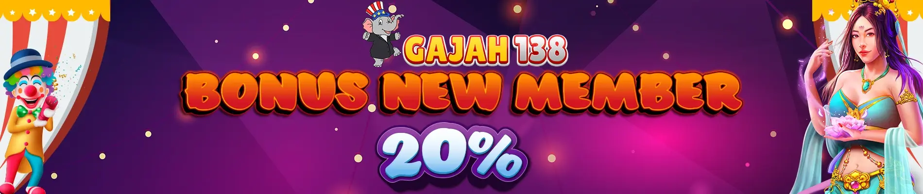BONUS WELCOME NEW MEMBER 20%
