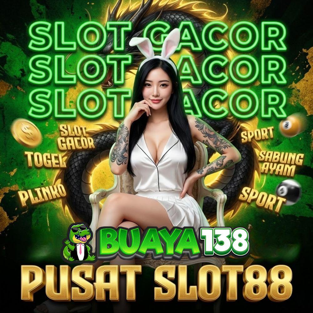 Buaya138π Pusat Slot88 Hari Ini Gacor Modal Recehan Hasil Jutaan