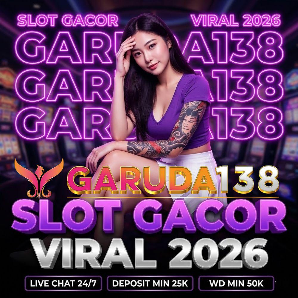 GARUDA138 : Login Slot Viral Gacor 2026 Celebrity Gampang Cuan. image 1