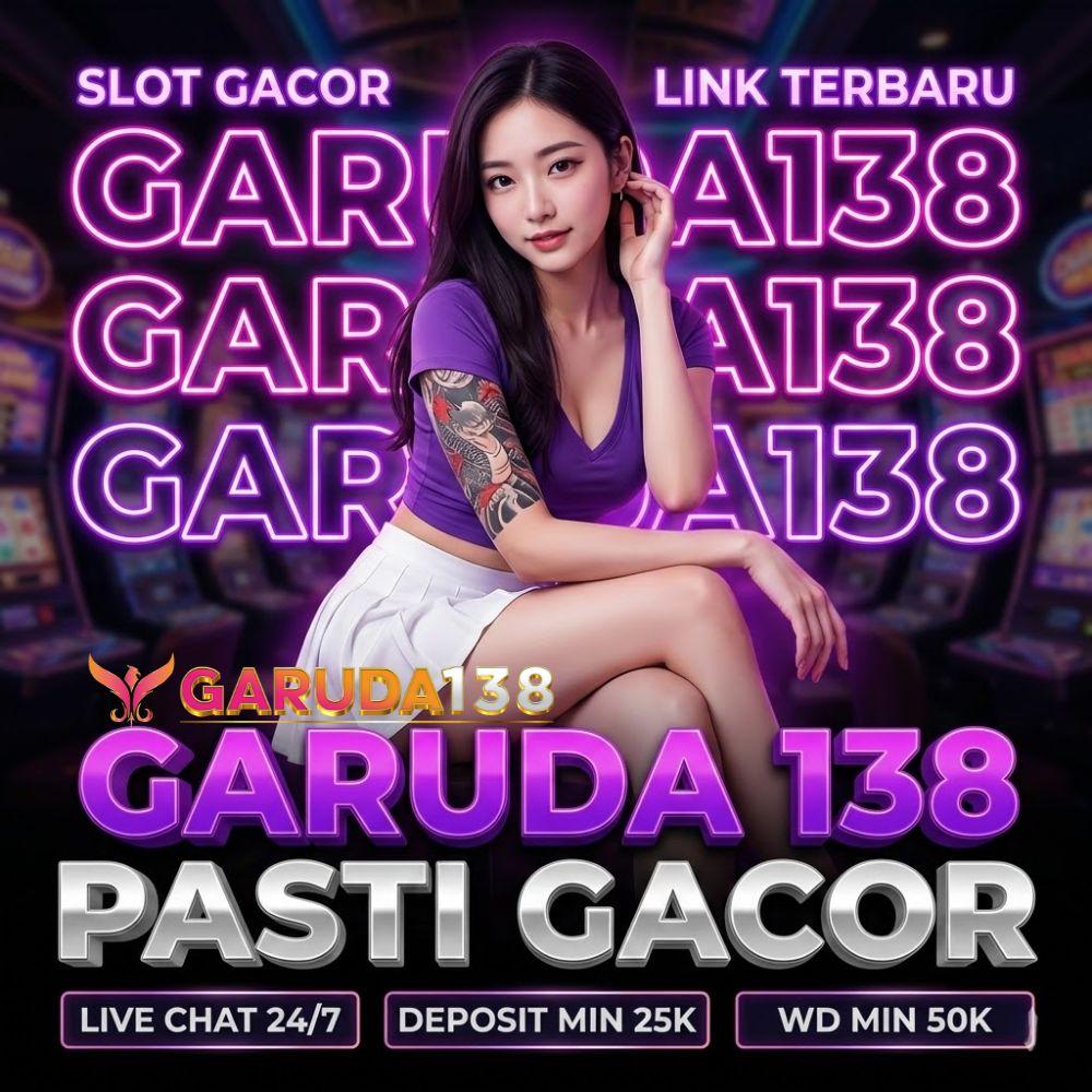 GARUDA138 : Login Link Terbaru Slot Garuda 138 Daftar Pasti Gacor